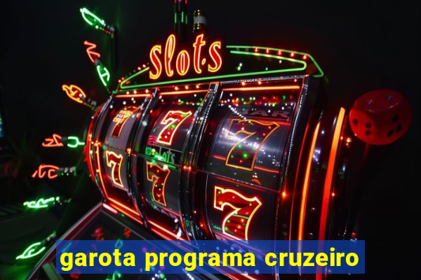 garota programa cruzeiro